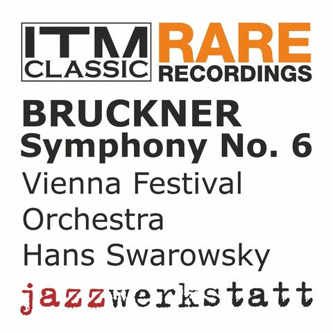 Bruckner: Symphony No. 6