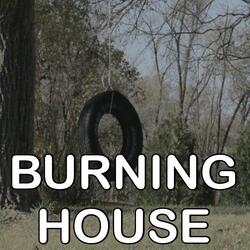 Burning House - Tribute to Cam