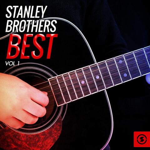 Stanley Brothers Best, Vol. 1