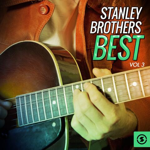 Stanley Brothers Best, Vol. 3