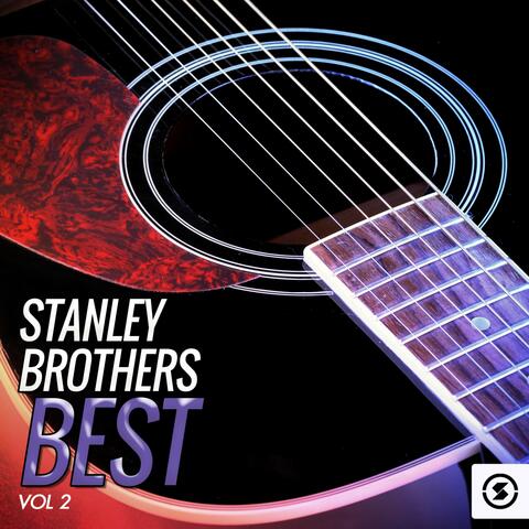 Stanley Brothers Best, Vol. 2