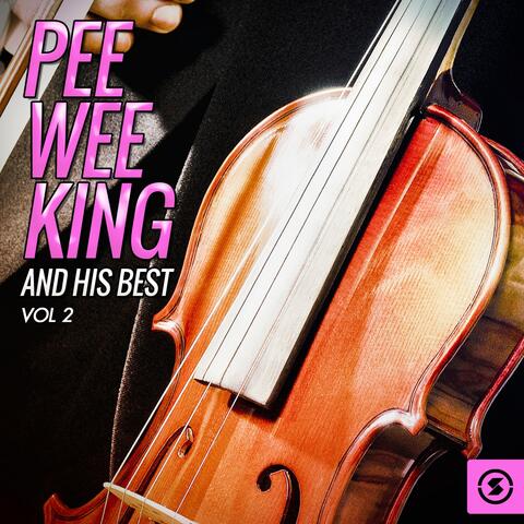Pee Wee King and His Best, Vol. 2