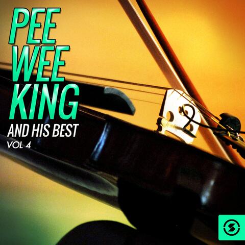Pee Wee King and His Best, Vol. 4