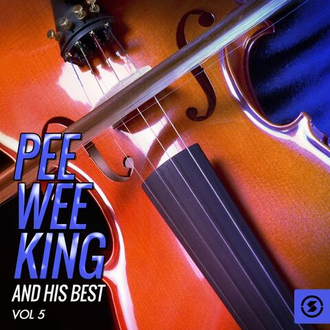 Pee Wee King and His Best, Vol. 5