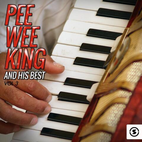 Pee Wee King and His Best, Vol. 3