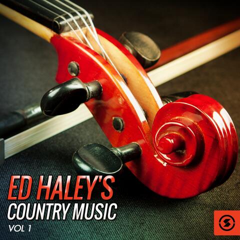 Ed Haley's Country Music, Vol. 1