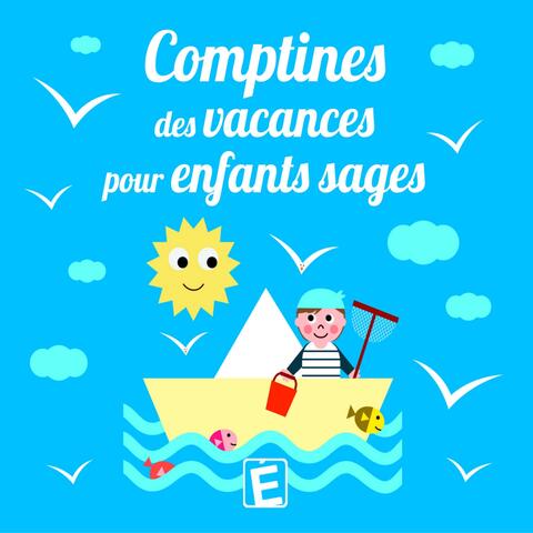 Comptines des vacances pour enfants sages