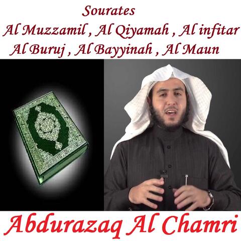 Sourates Al Muzzamil , Al Qiyamah , Al infitar , Al Buruj , Al Bayyinah , Al Maun