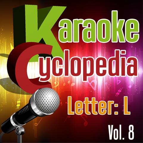 Karaoke Cyclopedia: Letter L, Vol. 8
