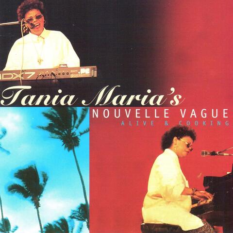 Tania Maria's Nouvelle Vague
