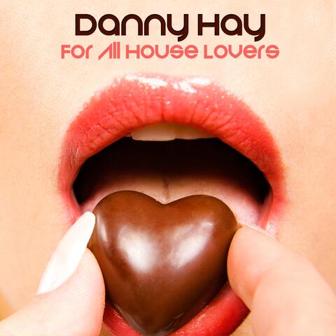 For All House Lovers