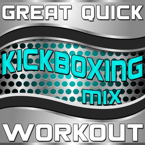 Great Quick Workout (Kickboxing Mix)