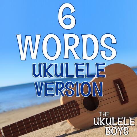 6 Words