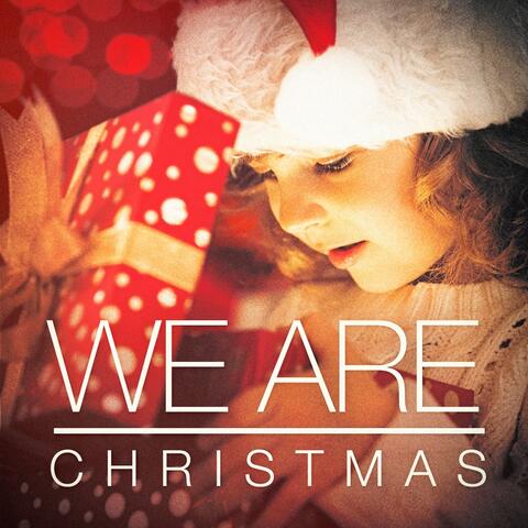 We Are Christmas
