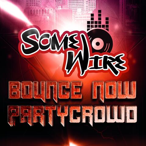 Bounce Now Partycrowd