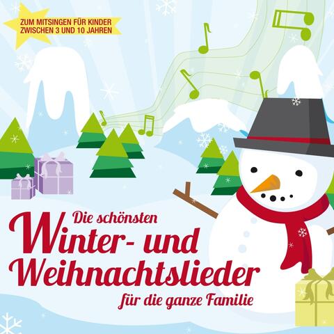 Die schönsten Winter- und Weihnachtslieder für die ganze Familie
