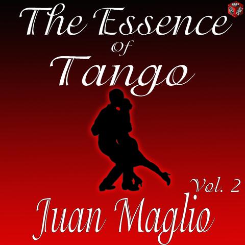 The Essence of Tango: Juan Maglio Vol. 2