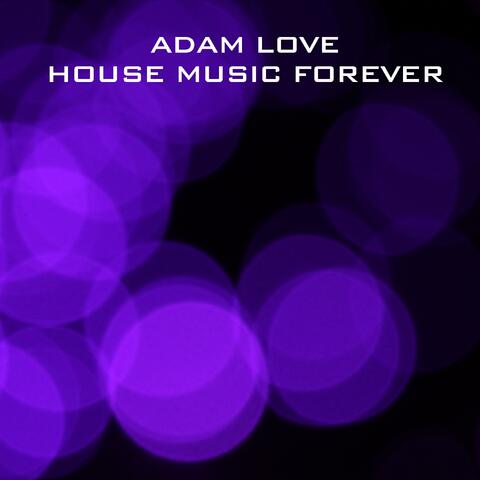 House Music Forever