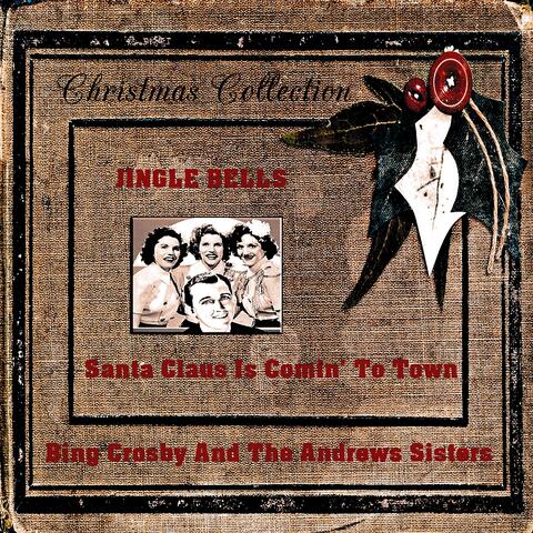 Jingle Bells, Santa Claus Is Comin' to Town