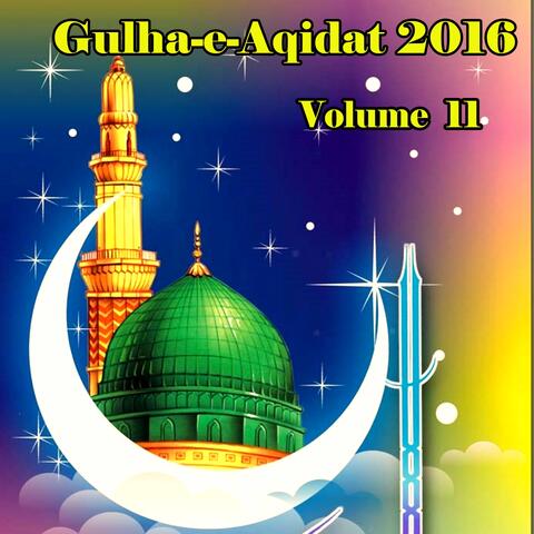 Gulha-e-Aqidat 2016, Vol. 11