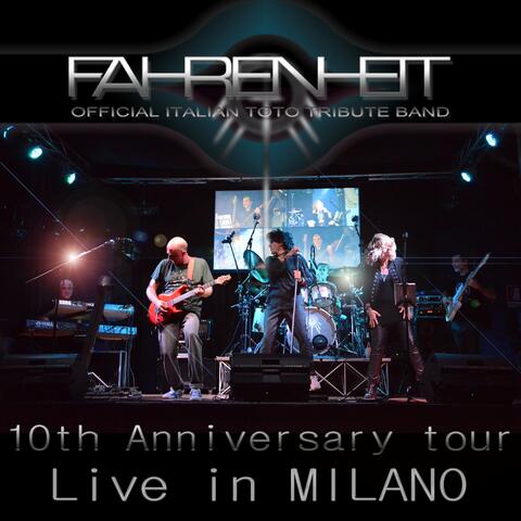 Fahrenheit, Official Italian Toto Tribute Band: Live in Milano