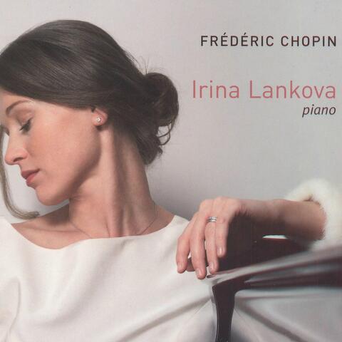 Chopin: Irina Lankova - Piano