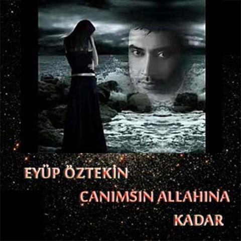 Canımsın / Allahına Kadar