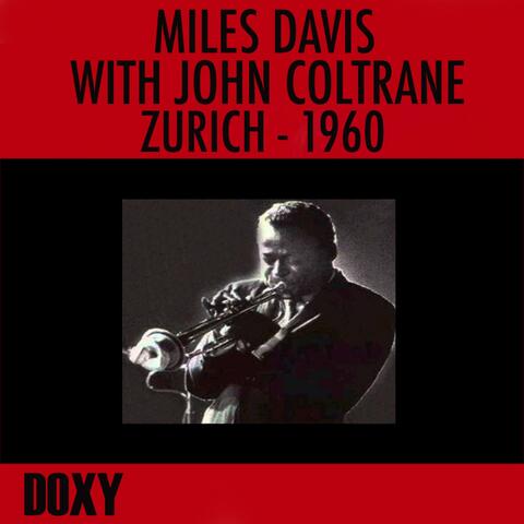 Miles Davis with John Coltrane, Zurich, 1960