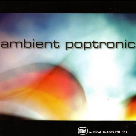 Ambient Poptronic: Musical Images, Vol. 112