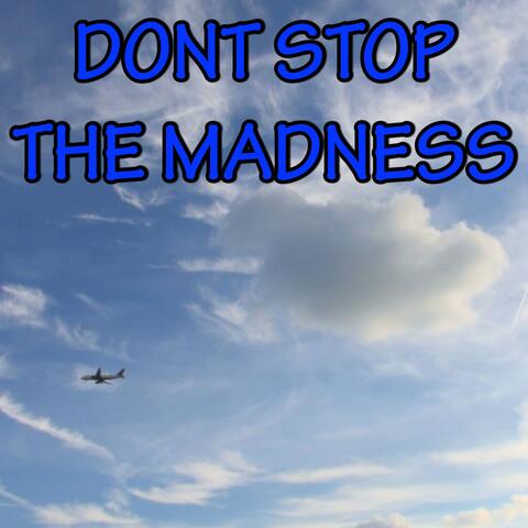 Dont Stop the Madness - Tribute to Hardwell