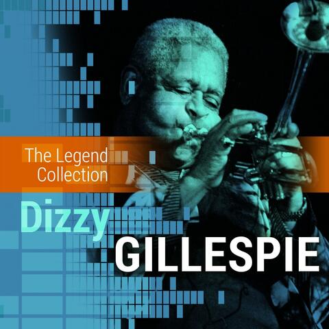 The Legend Collection: Dizzy Gillespie