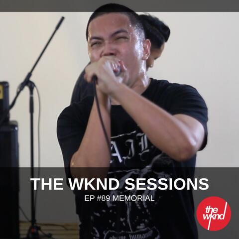 The Wknd Sessions Ep. 89: Memorial