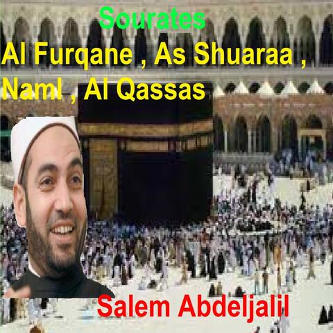 Sourates Al Furqane, As Shuaraa, Naml, Al Qassas
