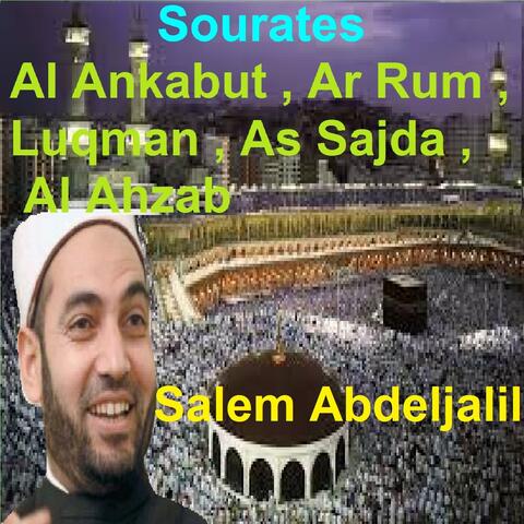 Sourates Al Ankabut, Ar Rum, Luqman, As Sajda, Al Ahzab