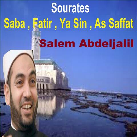 Sourates Saba, Fatir, Ya Sin, As Saffat