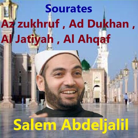 Sourates Az Zukhruf, Ad Dukhan, Al Jatiyah, Al Ahqaf