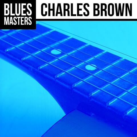 Blues Masters: Charles Brown