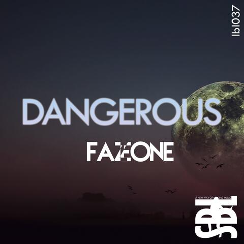 Dangerous