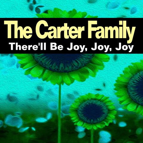 There'll Be Joy, Joy, Joy