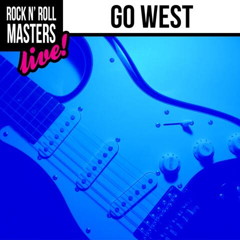 Rock n' Roll Masters: Go West