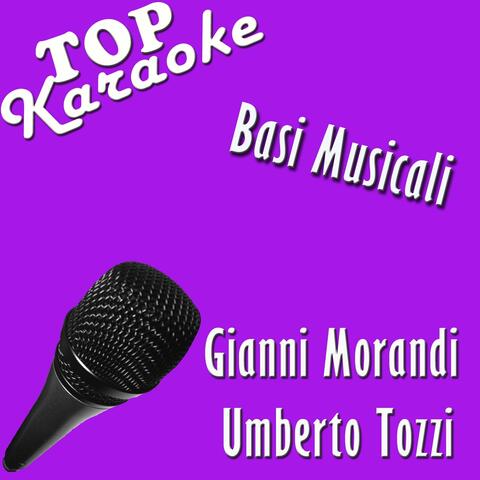 Basi musicali: Gianni Morandi & Umberto Tozzi