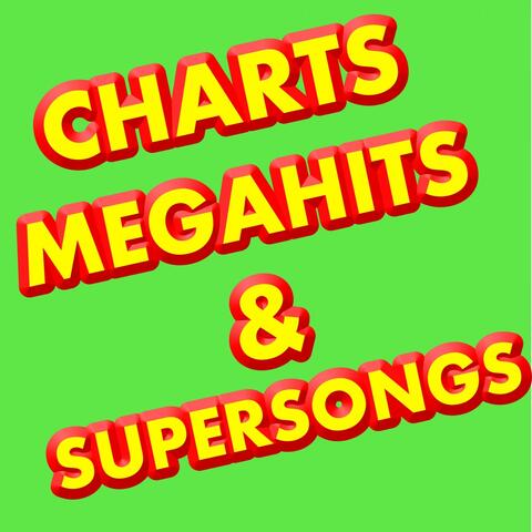 Charts Megahits & Supersongs