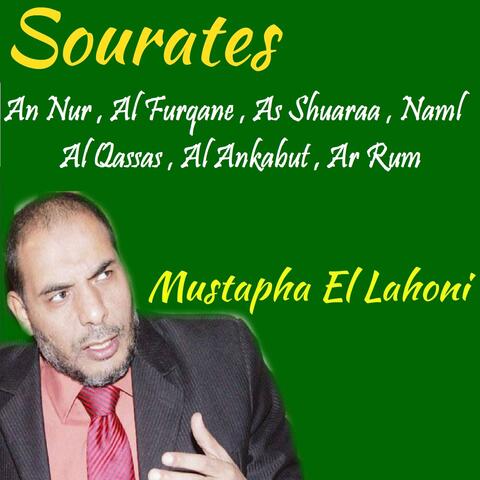 Sourates An Nur , Al Furqane , As Shuaraa , Naml , Al Qassas , Al Ankabut , Ar Rum