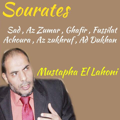 Sourates Sad , Az Zumar , Ghafir , Fussilat , Achoura , Az zukhruf , Ad Dukhan