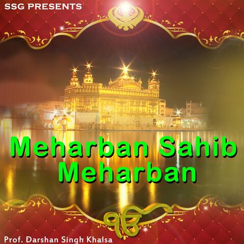 Meharban Sahib Meharban