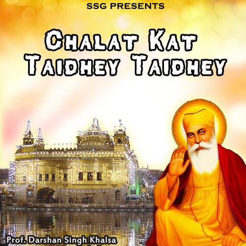 Chalat Kat Taidhey Taidhey