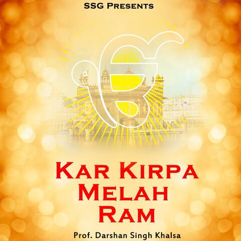 Kar Kirpa Melah Ram