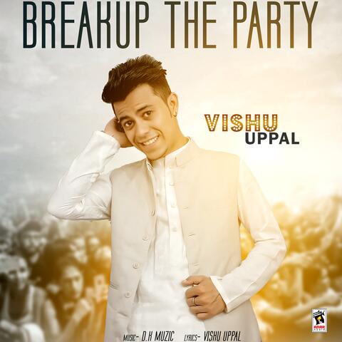 Breakup the Party