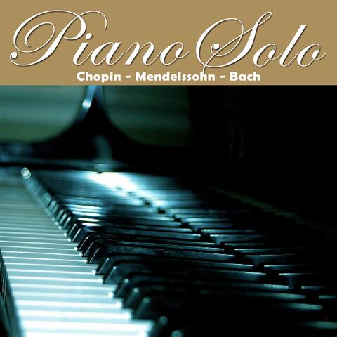 Piano Solo : Chopin, Mendelssohn, Bach