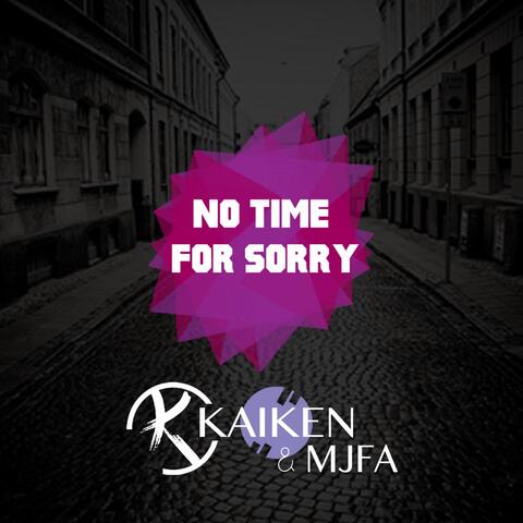 No Time for Sorry